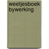 Weetjesboek bywerking door Onbekend