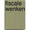 Fiscale wenken by J.J. Debacker