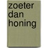 Zoeter dan honing