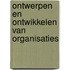 Ontwerpen en ontwikkelen van organisaties
