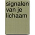 Signalen van je lichaam