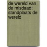 De wereld van de misdaad: Standplaats De Wereld door Carmen Carter