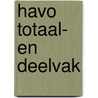 havo totaal- en deelvak door R. Schondorff