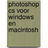 Photoshop CS voor Windows en Macintosh by Weinmann