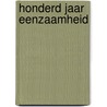 Honderd jaar eenzaamheid by Gabriel GarcíA. Márquez