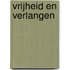 Vrijheid en verlangen