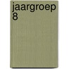 Jaargroep 8 door Marike Verschoor