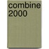 Combine 2000