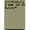 Omzetbelasting in land-, tuin- en bosbouw door P.L.F. Seegers