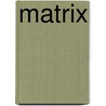 Matrix door Onbekend