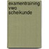 Examentraining vwo scheikunde