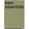 Bare Essentials door D. de Groot