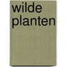 Wilde planten door P.D. Moore