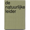 De natuurlijke leider door Mark van Vugt