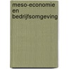 Meso-economie en bedrijfsomgeving by A.J. Marijs