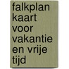 falkplan kaart voor vakantie en vrije tijd by Unknown