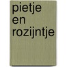 Pietje en Rozijntje by F. van Dam
