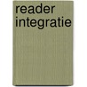 Reader Integratie by A. Timmer