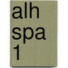 ALH SPA 1 door J.J.A.W. Van Esch