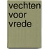 Vechten voor vrede