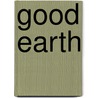Good earth by Buck