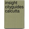 Insight cityguides calcutta by Unknown