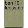 Ben 10 - Leesstrip door Onbekend