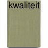 Kwaliteit by Unknown