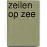 Zeilen op zee by Gree