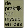 De praktijk van mySAP en IDES door D.J. Schenk