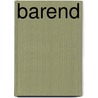 Barend door B. Mijnster