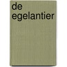 De egelantier door G. Luijters