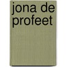 Jona de profeet door C.G. Vreugdenhil