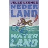 Nederland waterland door Jelle Leenes