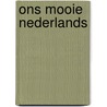 Ons mooie nederlands by Vries