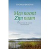 Men noemt zijn naam by Thomas Boston