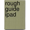 Rough Guide iPad by Peter Buckley