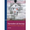 Opvoeden als beroep by J.F.W. Kok