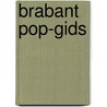 Brabant pop-gids door Onbekend