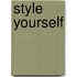 Style yourself
