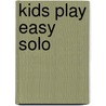 Kids play easy solo by F. van Gorp