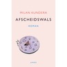Afscheidswals by Milan Kundera