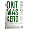 Ontmaskerd by Peter van der Slikke