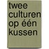 Twee culturen op één kussen