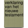 Verklaring van het Nieuwe Testament door M. van de Ketterij