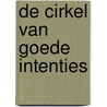 De cirkel van goede intenties door C. van Dalen