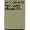 Economische begrippen niveau III/IV door Co Bliekendaal