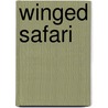 Winged safari door Onbekend