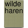 Wilde haren door Neggers