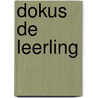 Dokus de leerling by Godi
